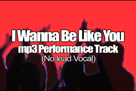 I WANNA BE LIKE YOU mp3 Track (No Lead Vocal)