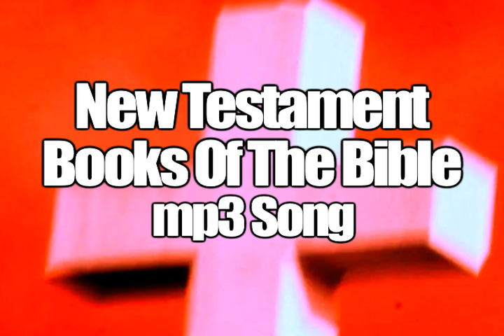 New Testament Books of the Bible mp3 Song