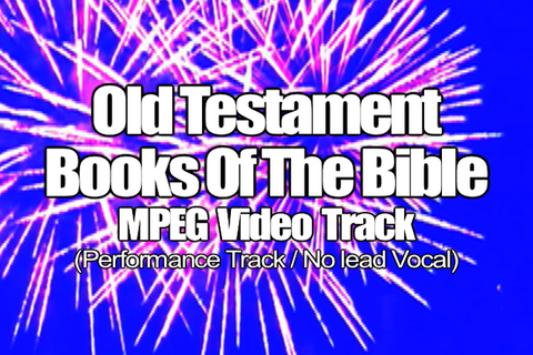 Old Testament Books of the Bible MPEG Video Track (No Lead Vocal)