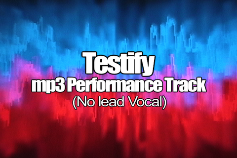 TESTIFY mp3 Track (No Lead Vocal)